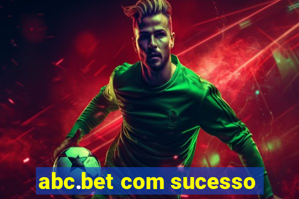 abc.bet com sucesso